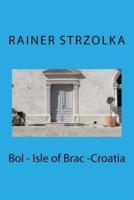 Bol - Isle of Brac -Croatia