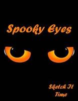 Spooky Eyes Skech It Time