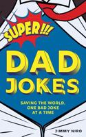 Super!!! Dad Jokes