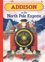 Addison on the North Pole Express