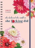 2021 She Believed She Could So She F*cking Did Planner