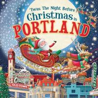 'Twas the Night Before Christmas in Portland