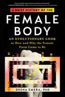 A Brief History of the Female Body