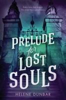 Prelude for Lost Souls