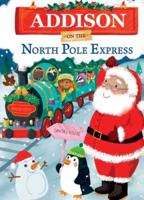 Addison on the North Pole Express