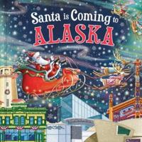 Santa Is Coming to Alaska