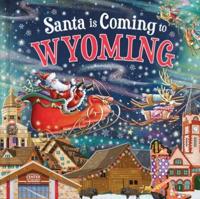 Santa Is Coming to Wyoming