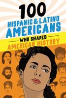 100 Hispanic & Latino Americans Who Shaped American History