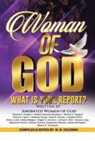 Woman of God: What Is Your Report?