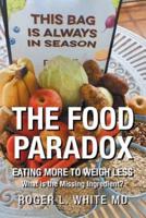 The Food Paradox: What Is the Missing Ingredient?