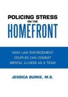 Policing Stress on the Homefront: How Law Enforcement Couples Can Combat Mental Illness as a Team