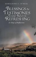 Blessings in Testimonies That Invite Refreshing: 31 Days of Reflection