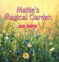 Mattie's Magical Garden