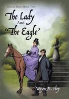 The Lady and 'The Eagle': Eagles Series Book Two