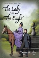 The Lady and 'The Eagle': Eagles Series Book Two