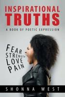 Inspirational Truths: A Book of Poetic Expression