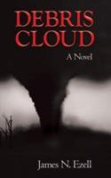 Debris Cloud: A Novel