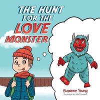 The Hunt for the Love Monster
