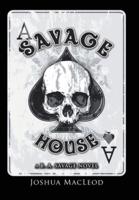 Savage House: A  B. A. Savage Novel
