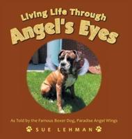 Living Life Through Angel's Eyes