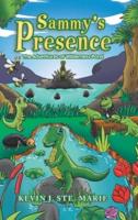 Sammy's Presence: The Adventures of Wilderness Pond