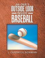 An Okie's Outside Look Inside Baseball