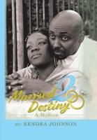 Married2destiny: A Memoir