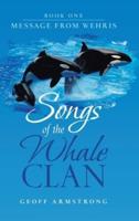 Songs of the Whale Clan: Book One Message from Wehris