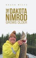 The Dakota Nimrod Grows Older