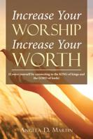 Increase Your Worship, Increase Your Worth