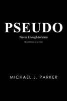 Pseudo: Never Enough to Learn
