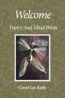 Welcome: Poetry and Mind Prints