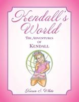 Kendall's World: The Adventures of Kendall