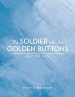 The Soldier With the Golden Buttons