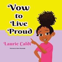 Vow to Live Proud