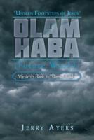 Olam Haba (Future World) Mysteries Book 5-"Storm Clouds"