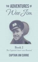 The Adventures of Wee Jim. Book 2 The Captain's Heart Was Roasted