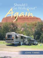 Should I "Go Walkabout" Again Diary 2