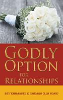 Godly Option for Relationships