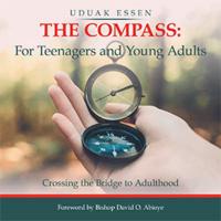 The Compass: For Teenagers and Young Adults