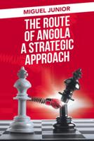The Route of Angola a Strategic Approach