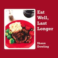 Eat Well, Last Longer