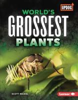 World's Grossest Plants