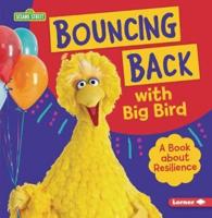 Bouncing Back With Big Bird