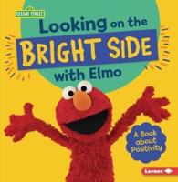 Looking on the Bright Side With Elmo