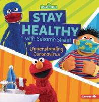 Stay Healthy With Sesame Street (R)