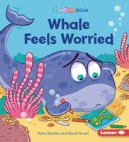 Whale Feels Worried