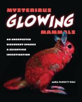 Mysterious Glowing Mammals