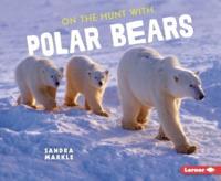 On the Hunt With Polar Bears
