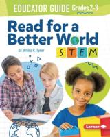 Read for a Better World (Tm) Stem Educator Guide Grades 2-3